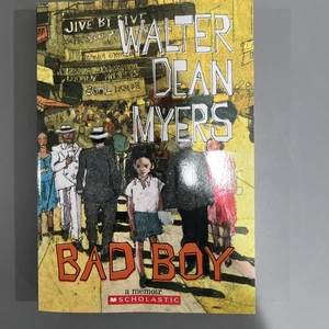 Bad Boy A Memoir By Walter Dean Myers - 2005 Paperback Book, 1st Scholastic Pr. - Imagen 1 de 1
