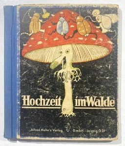 Wenz-Vietor / Adolf Holst Hochzeit im Walde Bilderbuch Kinderbuch 1949 Leporello - Imagen 1 de 1