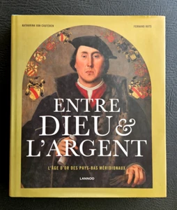 ART BELGE: Entre Dieu & l'argent - l'âge d'or des Pays-Bas méridionaux (2016) - Foto 1 di 7