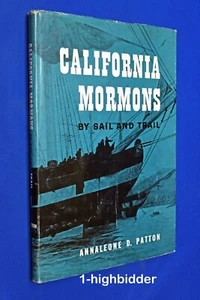 Vtg 1961 CALIFORNIA MORMONS By Sail & Trail 1st Ed HCDJ Annaleone D Patton LDS  - Picture 1 of 9