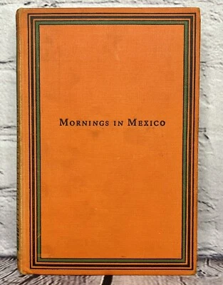 D. H Lawrence~MORNINGS IN MEXICO 1928 Hardback - Image 1 of 4