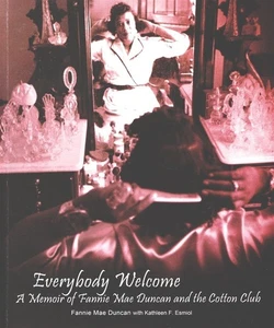 EVERYBODY WELCOME MEMOIR FANNIE MAE DUNCAN COTTON CLUB COLORADO SPRINGS SIGNED - Imagen 1 de 2