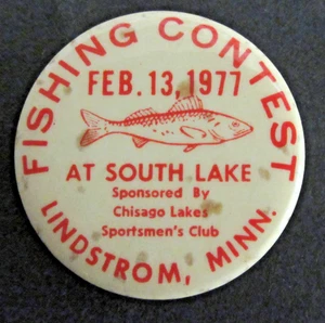 1977 South Lake, Lindstrom, postfrisch. - Chisago Ice FISHING CONTEST Pinback Button - Bild 1 von 3