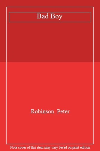 Bad Boy,Robinson  Peter- 9781473607057 - Image 1 of 1