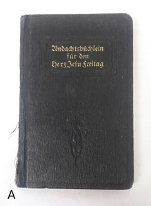 RARE 1924 Undachtsbuchlein fur den Herz Jesu Freitag Fritz Flinterhoff German - Picture 1 of 7