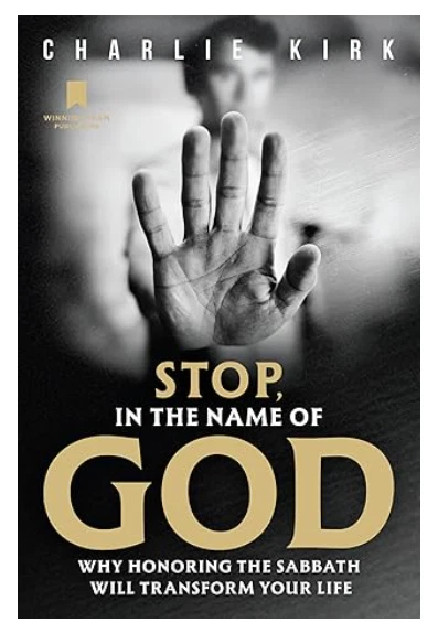Stop, in the Name of God: Why Honoring the Sabbath Will Transform Your Life - image 1 of 1