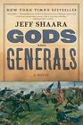 Gods and Generals : A Novel of the Civil War Paperback Jeff Shaar
