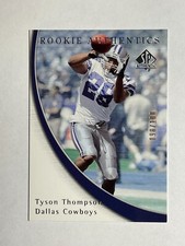 2005 SP Authentic Tyson Thompson #180 Rookie Authentic RC Gold /100