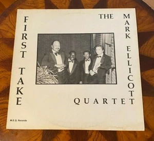 MARK ELLICOTT -First Take~ M.E.Q. 17234 {nm private pressing w/Signatures} RARE - Picture 1 of 7