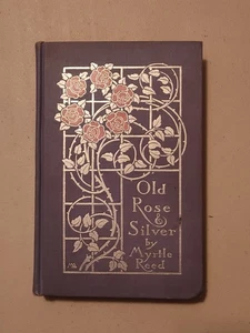1910 Myrtle Reed "Old Rose & Silver" 1st Ed/7th - Cover Margaret Armstrong  - Picture 1 of 11