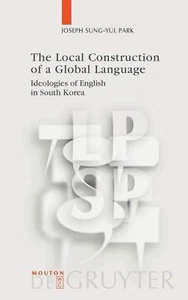 La construcción local de un idioma global: ideologías inglés en Corea del Sur  - Imagen 1 de 2