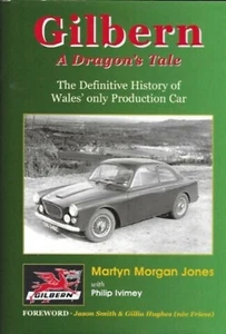 Gilbern : A Dragon's Tale : The Definitive History of Wales' only Production Car - Picture 1 of 1