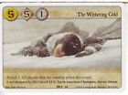 3 X The Withering Cold Agot Lcg 10 Game Of Thrones The Valemen 60
