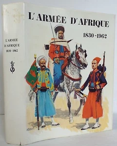 L'Armée d'Afrique 1830-1962. Huré, Général R. 1977 numered 1st ed. NF/NF DJ - Picture 1 of 5
