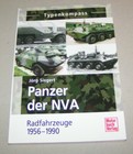 Panzer der NVA - Radfahrzeuge 1956 bis 1990 -Typenkompass - Jörg Siegert
