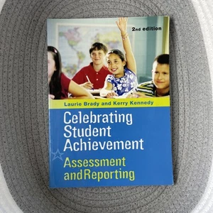 Assessment and Reporting: Celebrating Student Achievement by Laurie Brady 2nd Ed - Picture 1 of 7