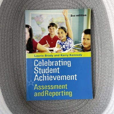 Assessment and Reporting: Celebrating Student Achievement by Laurie Brady 2nd Ed - Image 1 of 4