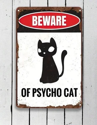 Beware of Psycho Cat Funny 12"X8" Metal Wall Sign Pet Lover Home Decoration - Image 1 of 2