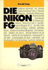 Gerold Jung "Die Nikon FG" book German