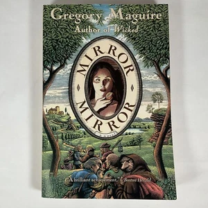 Mirror Mirror: A Novel by Gregory Maguire (2003) - Picture 1 of 4