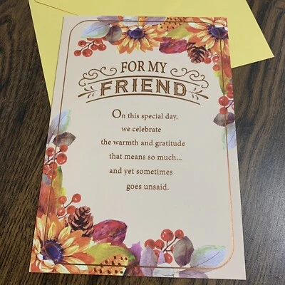 HALLMARK HEARTLINE HAPPY THANKSGIVING FOR MY FRIEND Special Day 5.5”x8” Hallmark Greeting Card