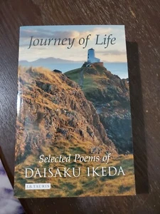 Journey of Life: Selected Poems of Dai... by Ikeda, Daisaku Paperback / softback - Picture 1 of 2