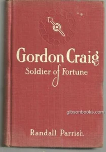 Gordon Craig Soldier of Fortune Randall Parrish 1912 Alonzo Kimball Novel - Picture 1 of 1
