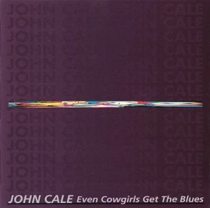 John Cale - Even Cowgirls Get The Blues (CD, Album, RE) (Very Good Plus (VG+)) - Picture 1 of 3