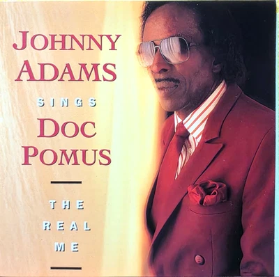 JOHNNY ADAMS The Real Me CD 1991 EXCELLENT / MINT CONDITION / FREE SHIPPING - Image 1 of 3