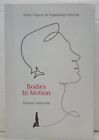 Bodies In Motion By Michael David Fels (2020, Pb) * Signed * Free Shipping *