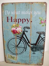 VINTAGE FRENCH DESIGN TIN SIGN DO WHAT MAKES YOU HAPPY BICYCLE BASKET FLOWERS