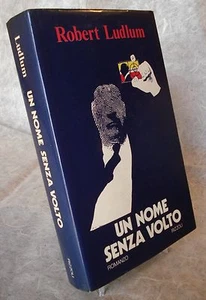 ROBERT LUDLUM UN NOME SENZA VOLTO 1 EDIZ. 1981 RIZZOLI - Picture 1 of 1