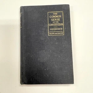 1924 Book The Common Sense of the Constitution Allyn & Bacon - Picture 1 of 8