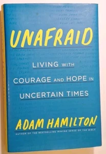 Unafraid Signed by Adam Hamilton Autographed Hardback Auto 1st Ed Author Auto - Picture 1 of 5