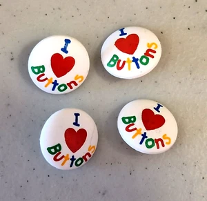 I Heart Buttons - Colorful Buttons to Show Off Your Hobby - Set of Four - Picture 1 of 3