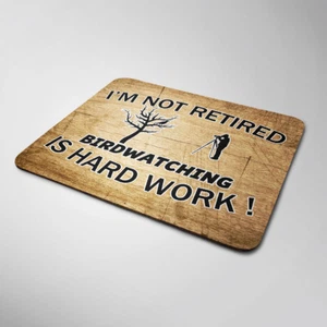 BirdwatchingRetired Retirement Mouse Mat Funny Retired Hobbie Office Gift - Picture 1 of 1