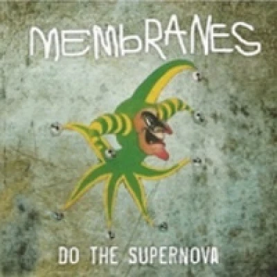 Do the Supernova [Single] by The Membranes [CD] - Bild 1 von 2