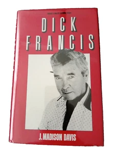 Dick Francis by J Madison Davis - US First Edition 1989 - Imagen 1 de 3