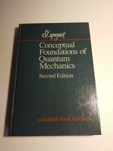 Conceptual Foundations Of Quantum Mechanics, 2nd Edition By Bernard d'Espagnat - Picture 1 of 11