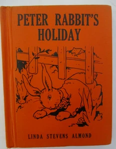 PETER RABBIT'S HOLIDAY by Linda Stevens Almond, Illustrated, 1935 - Picture 1 of 8
