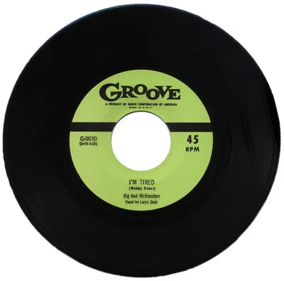 BIG RED McHOUSTON / OTIS BLACKWELL "I'M TIRED c/w OH! WHAT A BABE" R&B - Image 1 of 2
