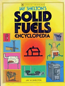 1983 JAY SHELTON'S SOLID FUEL ENCYCLOPEDIA By Jay W. Shelton softcover - Imagen 1 de 6