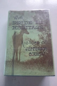 1st ed With Pride in Heritage: history of Jefferson County (hardcover, 1966) - Picture 1 of 5