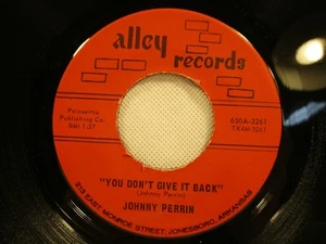 Johnny Perrin You Don't Give It Back / I Was A Fool 1966 7" 45 Record Alley 650A - Picture 1 of 3