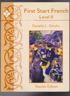 First Start French IITeacher Edition by Danielle Schultz LN - Image 1 of 3