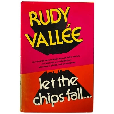 RUDY VALLEE Singer Let the Chips Fall Signed 1st Edition Autobiography Hardcover - image 1 of 4
