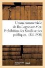 SANS AUTEUR - Union commerciale de Boulogne-sur-Mer. Prohibition des S - J555z