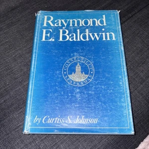 SIGNED ~ Governor Senator Raymond E. Baldwin Connecticut Statesman 1972 Ltd Ed - Picture 1 of 8