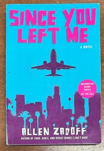 Since You Left Me by Allen Zadoff (2012 Trade Paperback) Uncorrected Proof - Picture 1 of 6