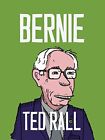 Bernie (Graphic Non Fiction), Ted Rall